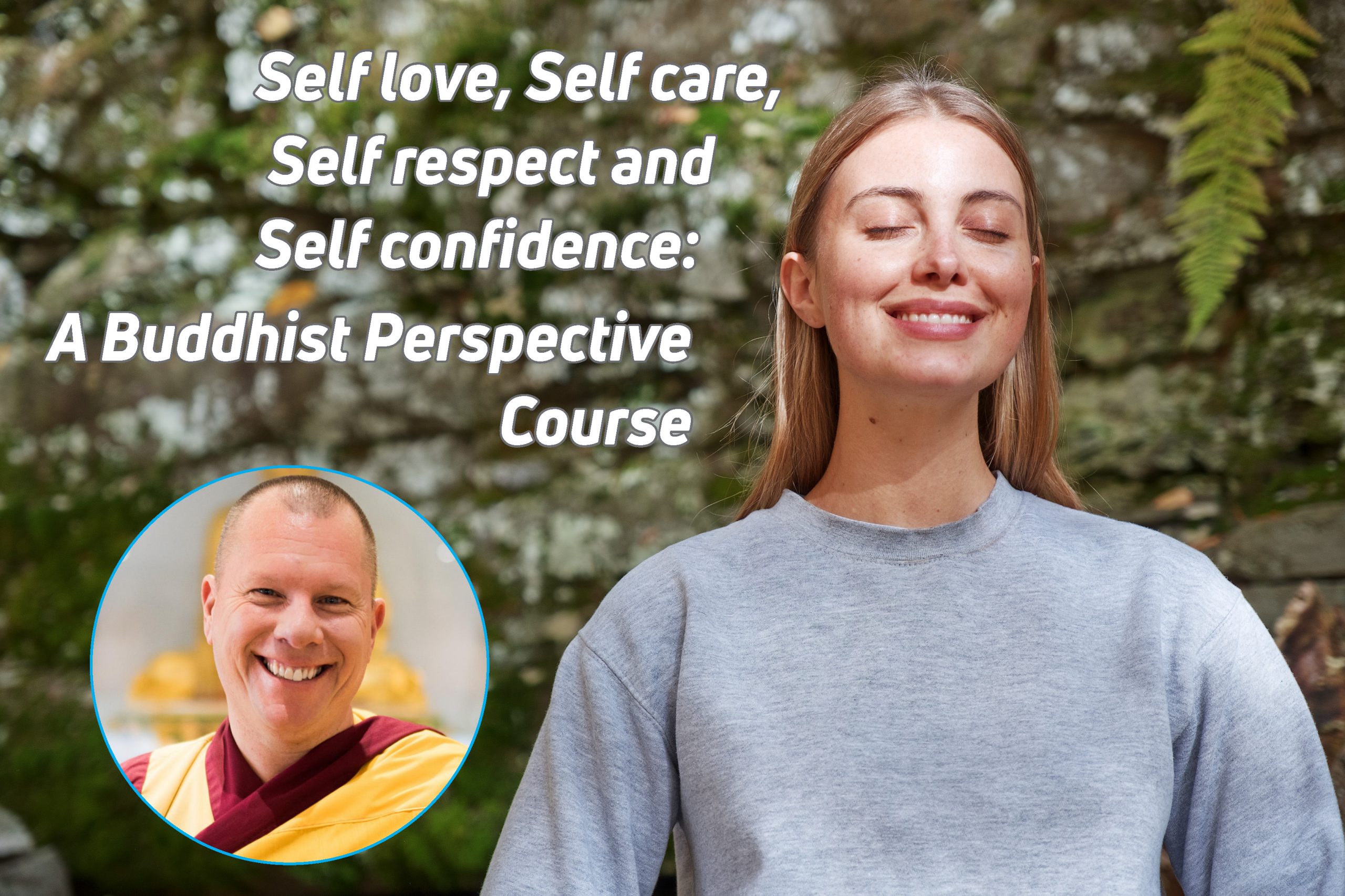 Beautiful young woman in nature - looking happy & serene, with course title & picture of Teacher Gen Kelsang Thekchen